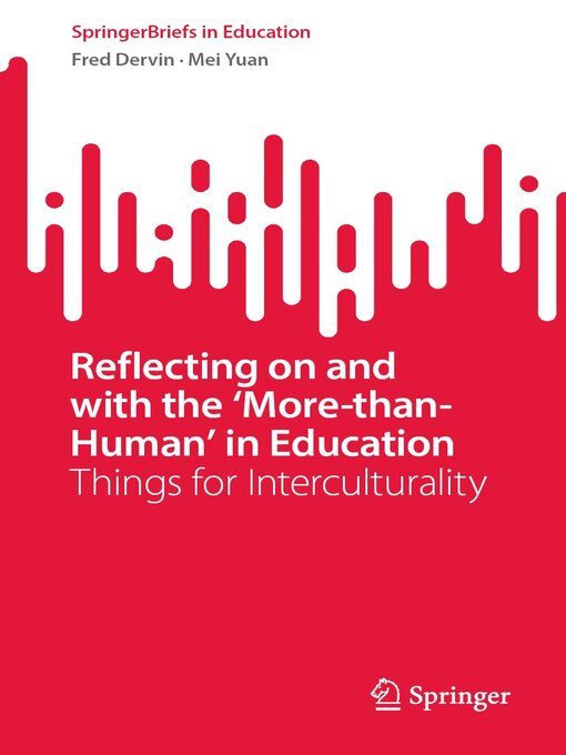 Title details for Reflecting on and with the 'More-than-Human' in Education by Fred Dervin - Available